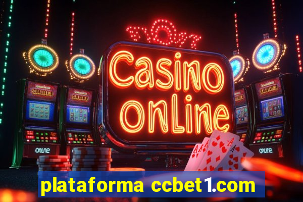 plataforma ccbet1.com